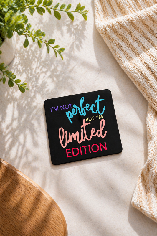 Limited Edition Quote Magnet