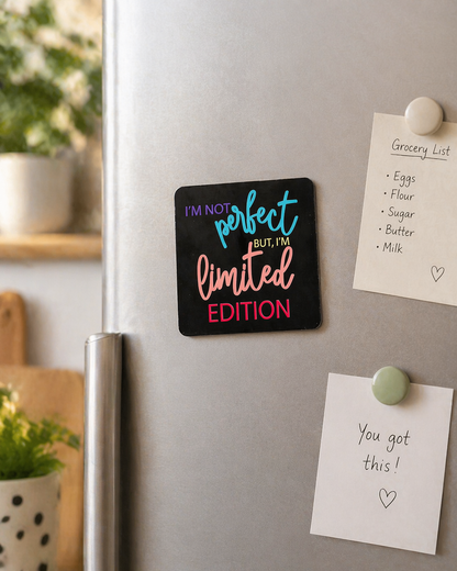 Limited Edition Quote Magnet