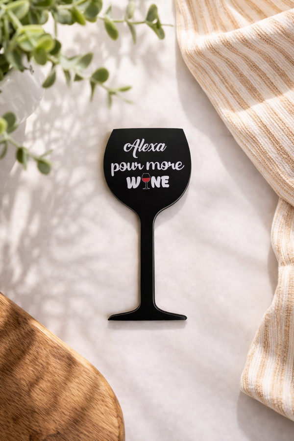 Alexa Pour More Wine Magnet